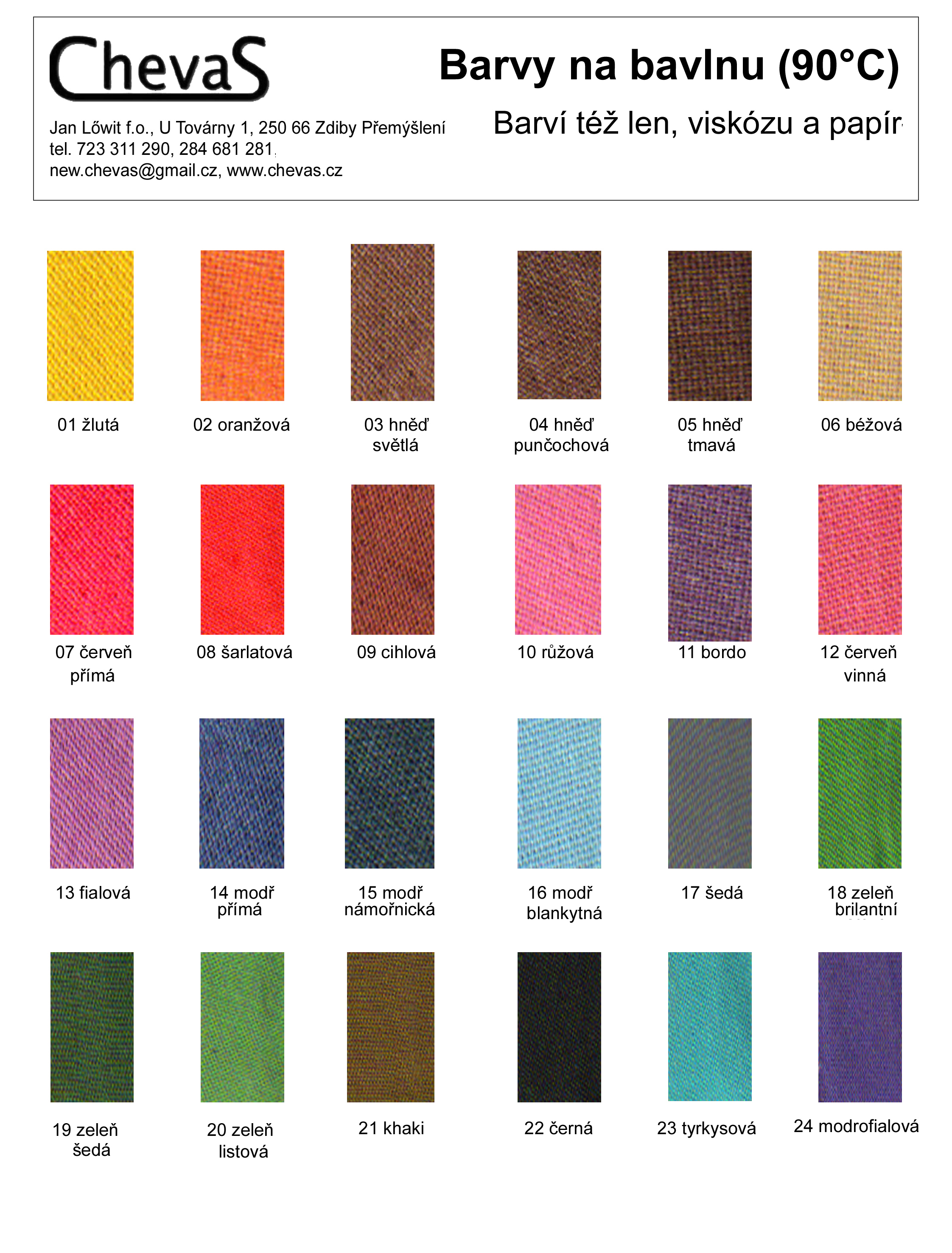 Chevas barva na bavlnu 90°C hněď punčochová (04) 20 g